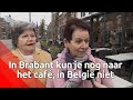 Belgen kunnen alleen nog naar de Nederlandse café's vlak over de grens bij Turnhout