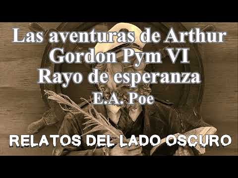 Las aventuras de Arthur Gordon Pym VI. E.A.Poe| Relato literario | Relatos del lado oscuro
