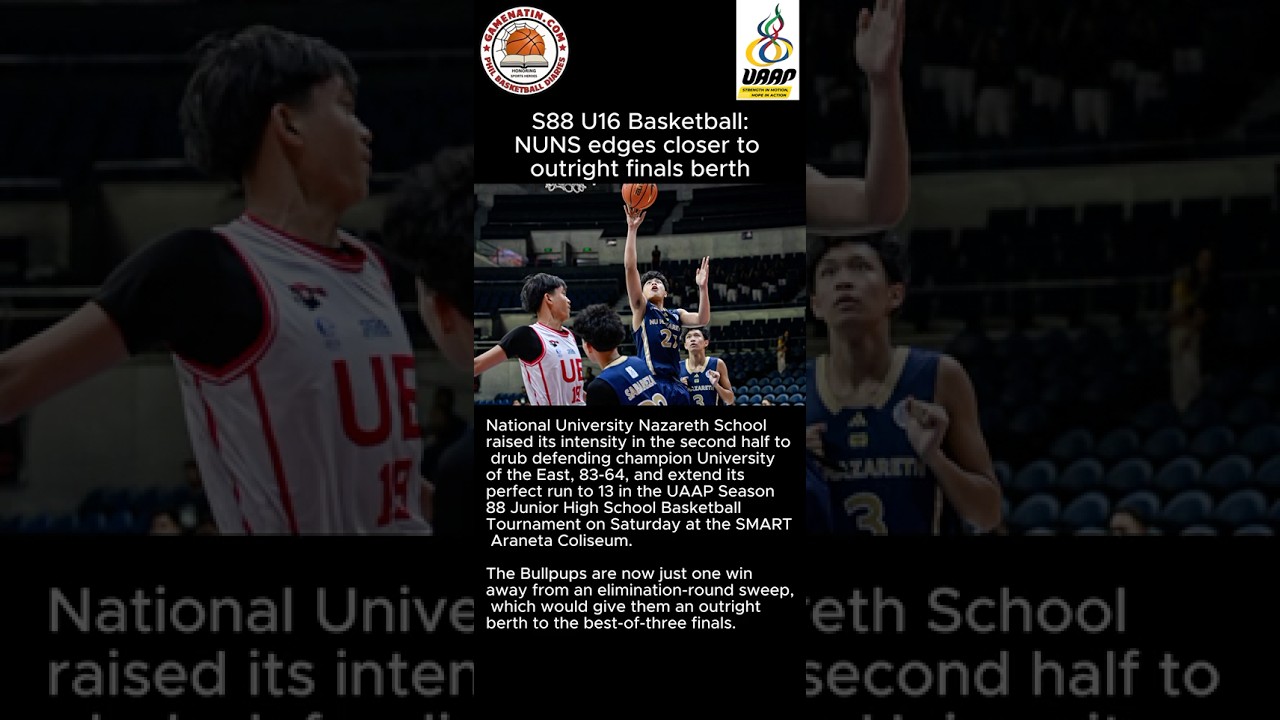 UAAP U16 Basketball: NU routs UE, stands a game away from perfect elimination round and outright Finals berth