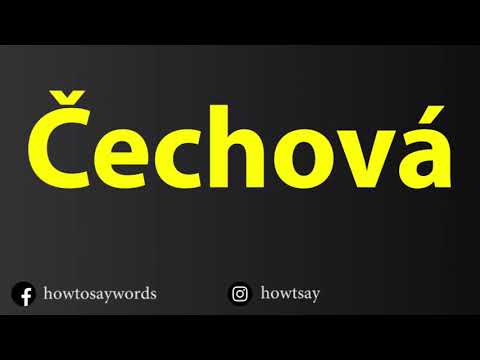 How To Pronounce Cechova