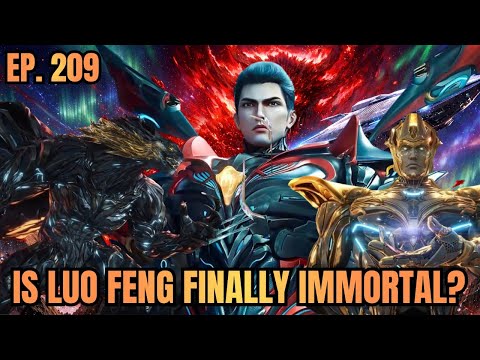 Swallowed Star Ep 209: Luo Feng Final Step Into Immortality | Galaxy Ship & Remote Ocean Awaken 