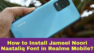 how to install Jameel noori nastaliq font in realme mobile || MM4U