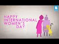 HAPPY INTERNATIONAL WOMEN S DAY