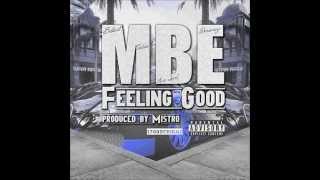 MBE - Feeling Good