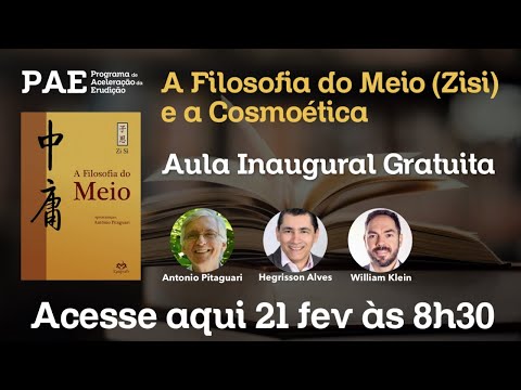 PAE Cosmovisão da Antiguidade - Aula Inaugural Gratuita - A Filosofia do Meio e a Cosmoética