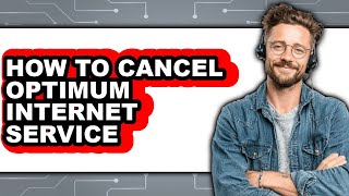How to Cancel Optimum Internet Service (only Way)