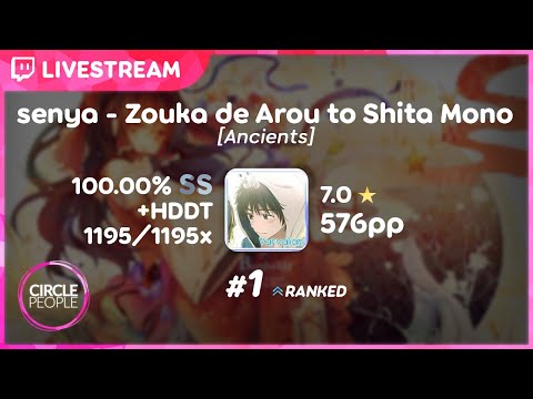 osu! | Varvalian | senya - Zouka de Arou to Shita Mono [Ancients] +HD,DT SS 576pp #1