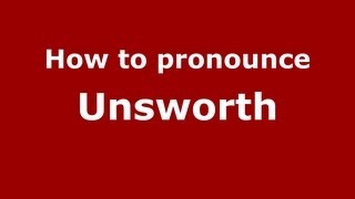 How to pronounce Unsworth