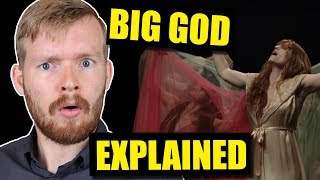 &quot;Big God&quot; by Florence + the Machine Is SOO DEEP | Lyrics Explained