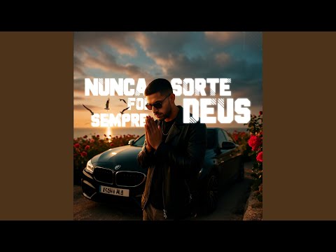 Nunca Foi Sorte, Sempre Foi Deus