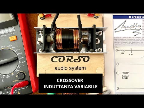 CROSSOVER - INDUTTANZA VARIABILE - HI FI - CORSO AUDIO SYSTEM