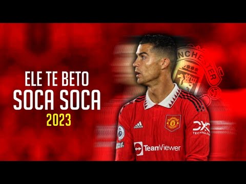 Cristiano Ronaldo • Ele Te Beto Soca Soca - Mc Mazzie • Skills & Goal • 2023 | HD