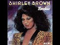 Shirley Brown - I Feel Your Love Changing