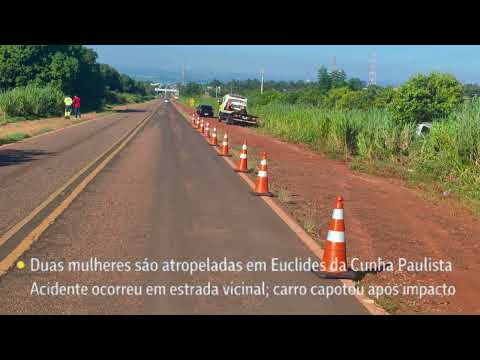 🚨PLANTÃO RODOVIÁRIO: DUAS MULHERES MORREM EM ATROPELAMENTO EM VICINAL, EM EUCLIDES DA CUNHA PAULISTA