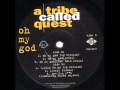 A Tribe Called Quest - Oh My God (Remix) (1994)