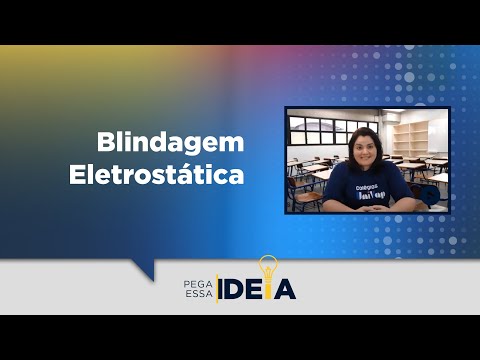 Pega Essa Ideia - Blindagem Eletrostática