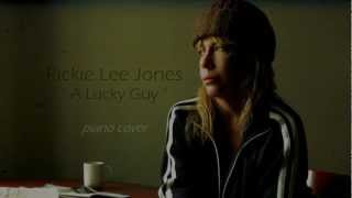 Rickie Lee Jones &quot;A Lucky Guy&quot; Piano COVER