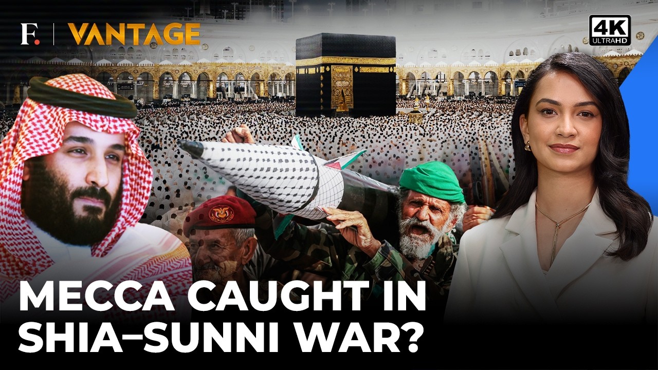 Why Mecca? Sunni Saudi vs Zaydi Shia Houthis: The Power Struggle Behind The War | Vantage | 4K