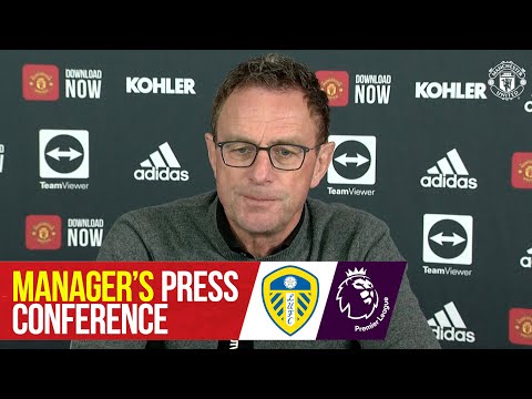 Manager's Press Conference | Leeds United v Manchester United | Ralf Rangnick | Premier League