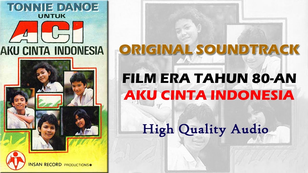 Lagu Aku Cinta Indonesia (OST A.C.I.)