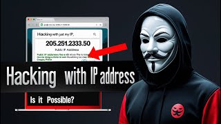 Can Your IP Address Get You Hacked?