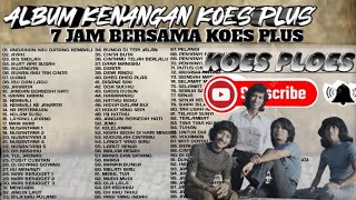 Download lagu Koes plus full album full nostalgia album top tanpa iklan❗❗❗ 8jam nostalgia bersama Koes plus mp3