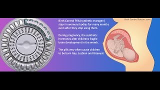 Birth Control Pills are making children Gay, Lesbian and Bisexual