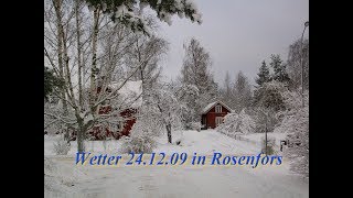 preview picture of video 'Wetter 24.12.09 in Rosenfors.avi'