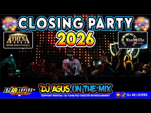 CLOSING PARTY DJ AGUS TERBARU 2026 FULL BASS ATHENA BANJARMASIN