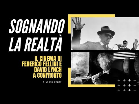 Sognando la Realtà: il cinema di Federico Fellini e David Lynch a confronto