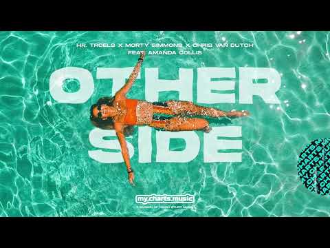 Hr. Troels x Morty Simmons x Chris van Dutch - Other Side (feat. Amanda Collis) (Official Audio)