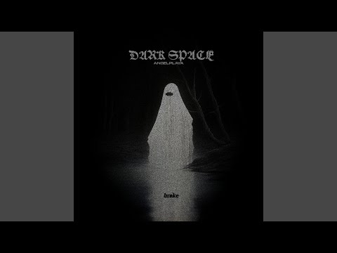 DARK SPACE