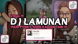 Download lagu DJ LAMUNAN PANI FVNKY || PINDHO SAMUDRO PASANG KANG TANPO WANGENAN VIRAL TIKTOK 2024 mp3 Download lagu DJ LAMUNAN PANI FVNKY || PINDHO SAMUDRO PASANG KANG TANPO WANGENAN VIRAL TIKTOK 2024 mp3