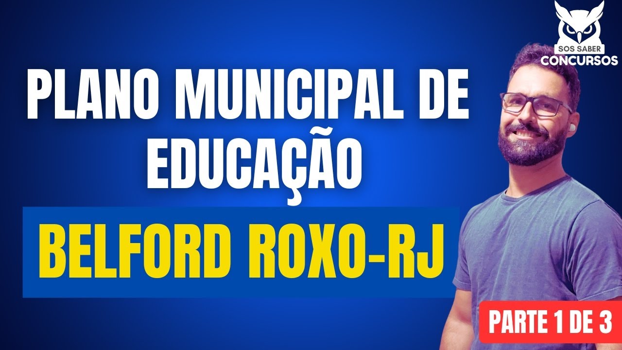 Municipal Education Plan of Belford Roxo - RJ (PME) | part 1 of 3 | Municipal Legislation