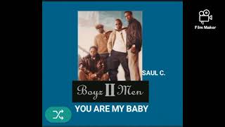 YOU ARE MY BABY // BOYZ II MEN [2002]