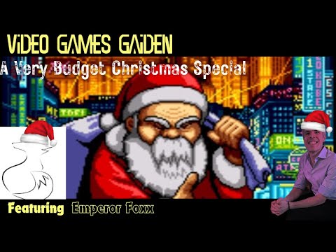 Video Games Gaiden - A Very Budget Christmas Special (Featuring @EmperorFoxx)