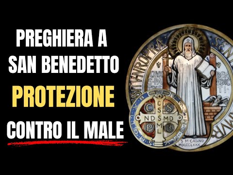 Preghiera a San Benedetto: Protezione contro il Male e le Influenze Nocive