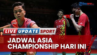 Jadwal Badminton Asia Championships 2023: 9 Wakil Indonesia Main & Berjuang Rebutkan Tiket Semifinal