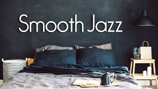 Bedroom Jazz ❤️ Smooth Jazz Music for Peace, Relaxation, and Chilling Out