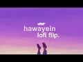 Hawayein (Lofi Flip) · VIBIE · Arijit Singh · Pritam