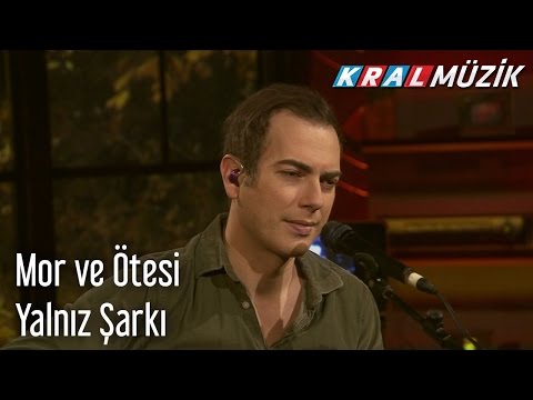 Yalniz Sarki - Mor Ve Otesi