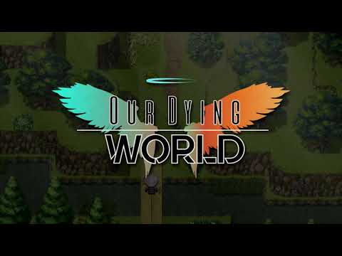 Our Dying World Reworked Demo: Official Trailer