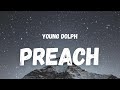 Young Dolph - Preach (Lyrics)
