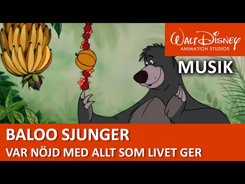 Baloo sjunger: Var nöjd med allt som livet ger - Disneyklassiker Sverige