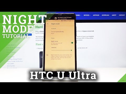 How to Enable Night Mode in HTC U Ultra – Eye Protection