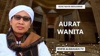 Download lagu Aurat Wanita - Buya Yahya Menjawab mp3