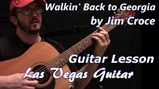 Walkin&#39; Back To Georgia by Jim Croce Guitar Lesson