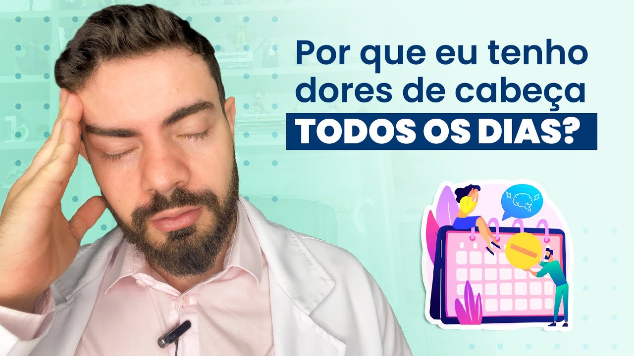 Por que tenho dores de cabeça todos os dias? Descubra as causas e tratamentos