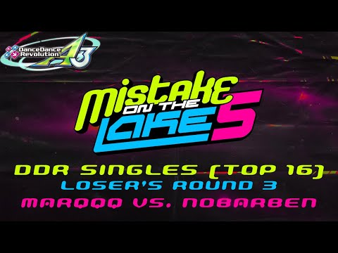 MOTL5: MARQQQ VS. NoBarBen - Loser's Round 3 [DDR A3]
