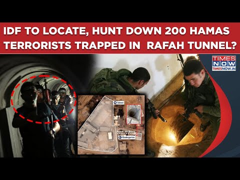IDF To Locate, Kill 200 Trapped Hamas Terrorists? Fierce Ops In Rafah & Khan Younis Terror Tunnels?